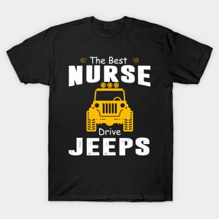 The Best Nurse Drive Jeeps Jeep Lover T-Shirt